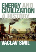 Energy And Civilization A History