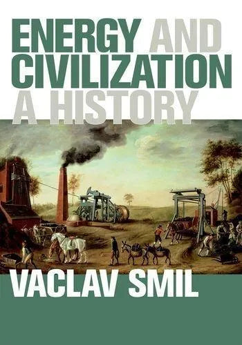 Energy And Civilization A History