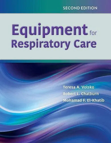 Equipment For Respiratory Care 2Nd Edition