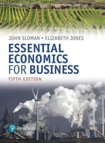Essential Economics For Business Formerly Economics And The Business Environment 5Th Edition