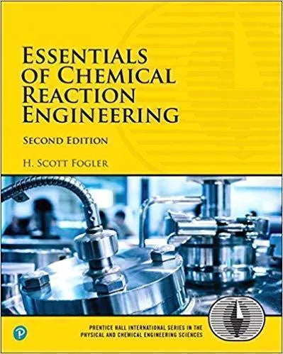 Essentials Of Chemical Reaction Engineering 2Nd Edition