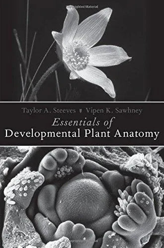 Essentials Of Developmental Plant Anatomy