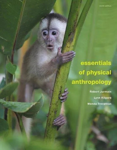 Essentials Of Physical Anthropology 9Th Edition