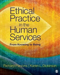 Ethical Practice In The Human Services From Knowing To Being