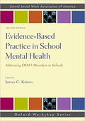 Evidence Based Practice In School Mental Health Addressing Dsm 5 Disorders In Schools