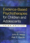 Evidence Based Psychotherapies For Children And Adolescents 3Rd Edition