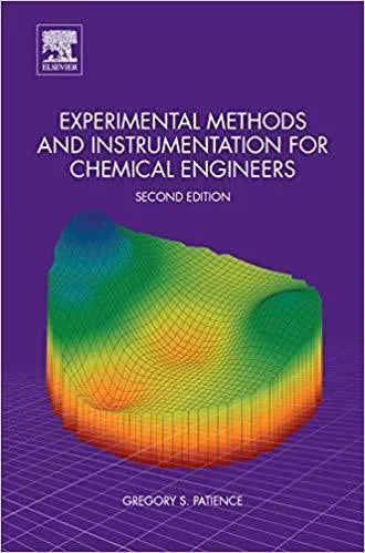 Experimental Methods And Instrumentation For Chemical Engineers 2Nd Edition