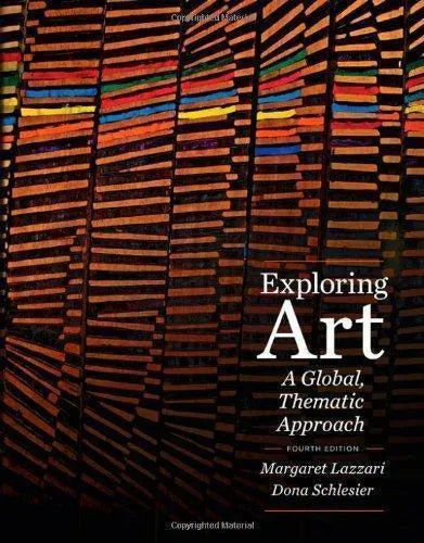 Exploring Art A Global Thematic Approach 4Th Edition