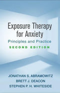 Exposure Therapy For Anxiety Second Principles And Practice 2Nd Edition