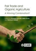 Fair Trade And Organic Agriculture A Winning Combination