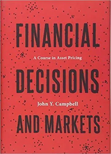 Financial Decisions And Markets A Course In Asset Pricing