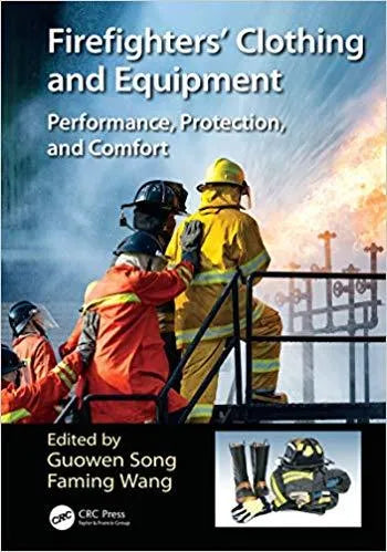 Firefighters Clothing And Equipment Performance Protection And Comfort