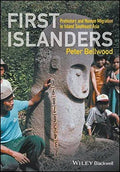 First Islanders Prehistory And Human Migration In Island Southeast Asia