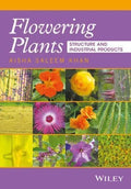 Flowering Plants Structure And Industrial Products