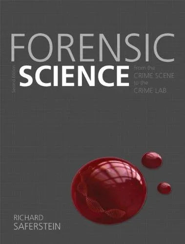 Forensic Science From The Crime Scene To The Crime Lab
