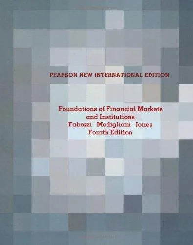 Foundations Of Financial Markets And Institutions 4Th Edition