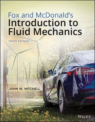 Fox And Mcdonalds Introduction To Fluid Mechanics