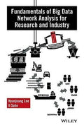 Fundamentals Of Big Data Network Analysis For Research And Industry