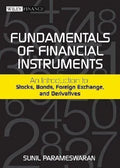 Fundamentals Of Financial Instruments An Introduction To Stocks Bonds Foreign Exchange And Derivatives