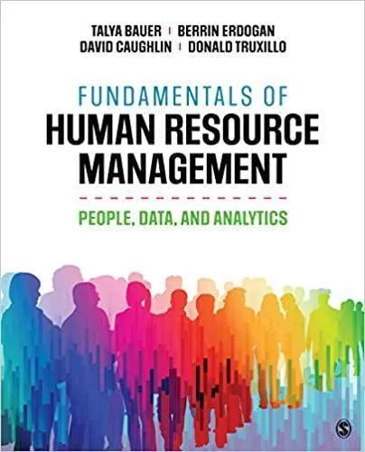 Fundamentals Of Human Resource Management People Data And Analytics