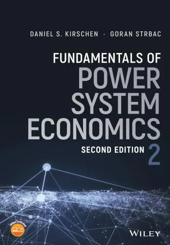 Fundamentals Of Power System Economics 2Nd Edition