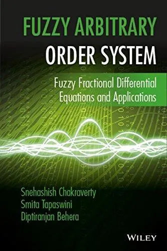 Fuzzy Arbitrary Order System Fuzzy Fractional Differential Equations And Applications