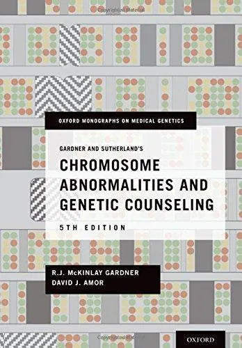 Gardner And Sutherlands Chromosome Abnormalities And Genetic Counseling 5Th Edition