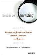 Gender Lens Investing Uncovering Opportunities For Growth Returns And Impact