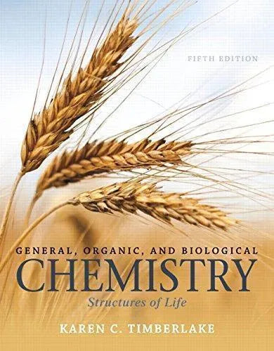 General Organic And Biological Chemistry Structures Of Life 5Th Edition