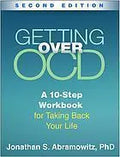 Getting Over Ocd A 10 Step Workbook For Taking Back Your Life 2Nd Edition