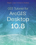 Gis Tutorial For Arcgis Desktop 10 8 7Th Edition