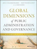 Global Dimensions Of Public Administration And Governance A Comparative Voyage