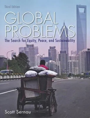 Global Problems The Search For Equity Peace And Sustainability 3Rd Edition