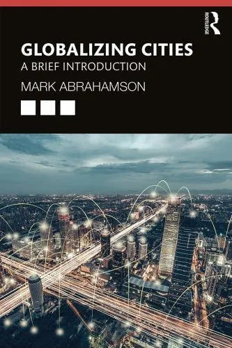Globalizing Cities A Brief Introduction