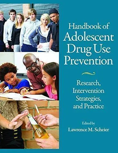 Handbook Of Adolescent Drug Use Prevention Research Intervention Strategies And Practice