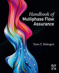 Handbook Of Multiphase Flow Assurance