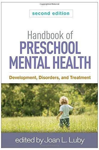Handbook Of Preschool Mental Health Development Disorders And Treatment 2Nd Edition