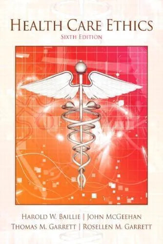 Health Care Ethics 6Th Edition