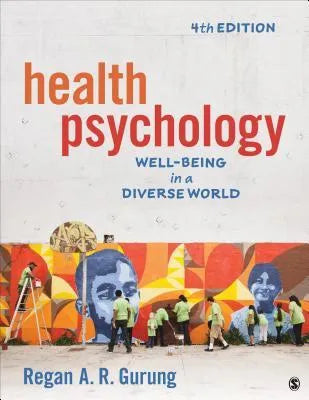 Health Psychology Well Being In A Diverse World 4Th Edition