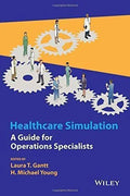 Healthcare Simulation A Guide For Operations Specialists