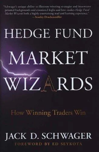 Hedge Fund Market Wizards How Winning Traders Win