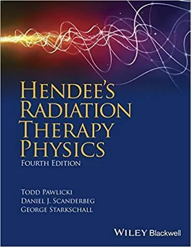 Hendees Radiation Therapy Physics 4Th Edition