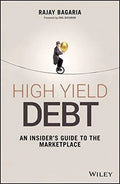 High Yield Debt An Insiders Guide To The Marketplace