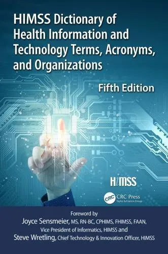 Himss Dictionary Of Health Information Technology Terms Acronyms And Organizations 5Th Edition