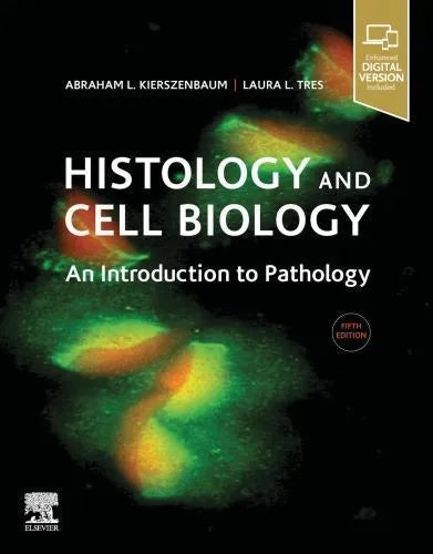 Histology And Cell Biology An Introduction To Pathology 5Th Edition