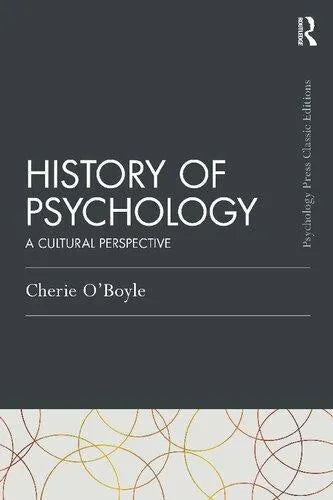 History of Psychology: A Cultural Perspective (Psychology Press &amp; Routledge Classic Editions)