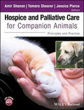Hospice And Palliative Care For Companion Animals Principles And Practice