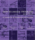 How To Design Programs An Introduction To Programming And Computing 2Nd Edition