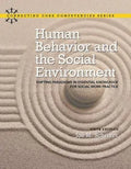 Human Behavior And The Social Environment Shifting Paradigms In Essential Knowledge For Social Work Practice 6Th Edition