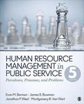 Human Resource Management In Public Service Paradoxes Processes And Problems 5Th Edition